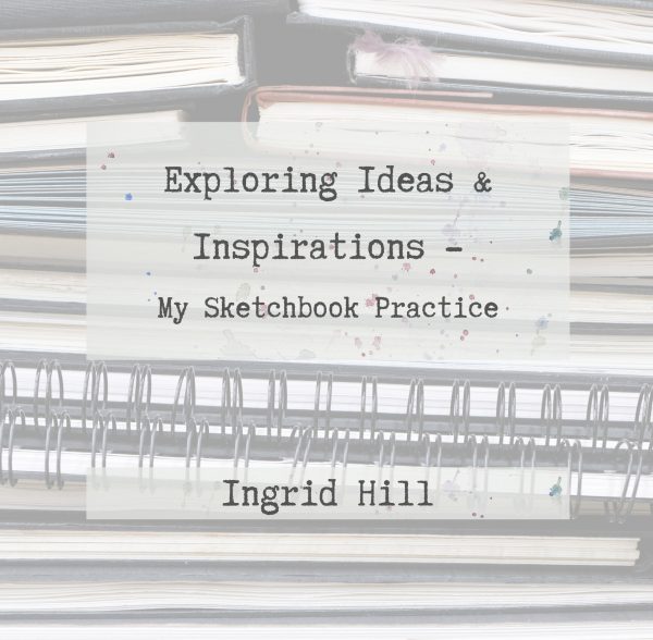 Title page of Exploring Ideas & Inspirations - My Sketchbook Practice book. Showing a stack of closed sketchbooks.